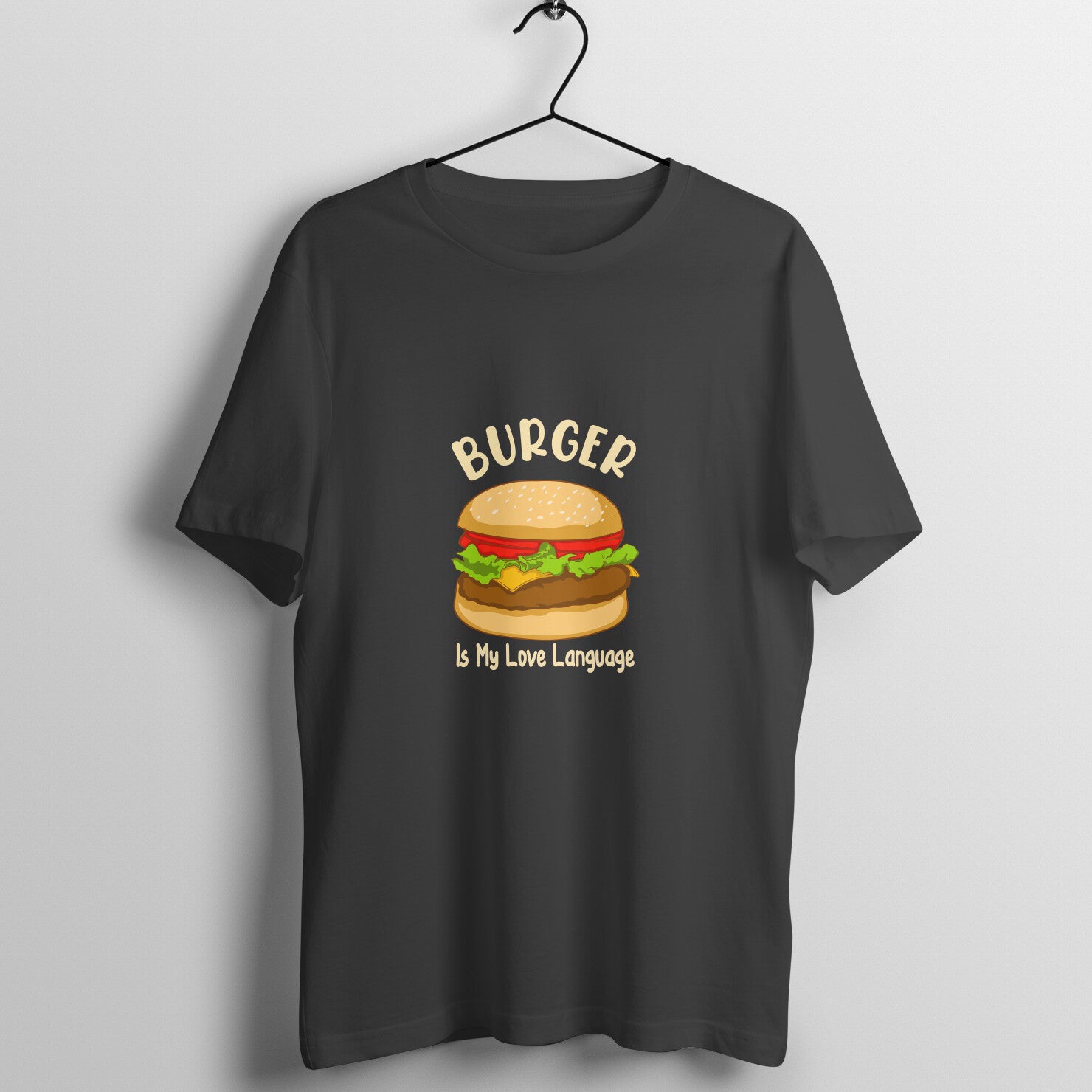 Burger is my love language - T-Shirt