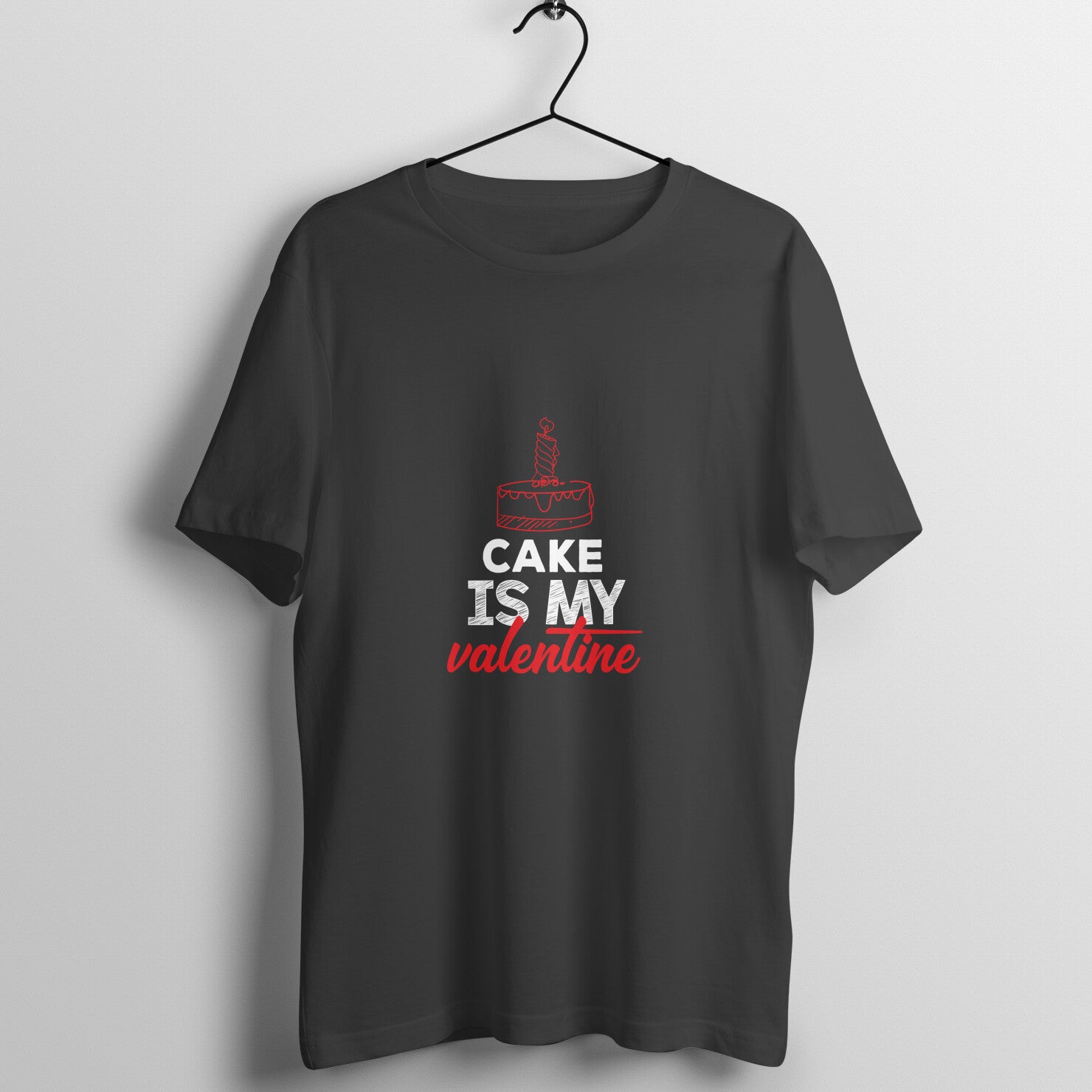 Cake is my valentine - T-Shirt