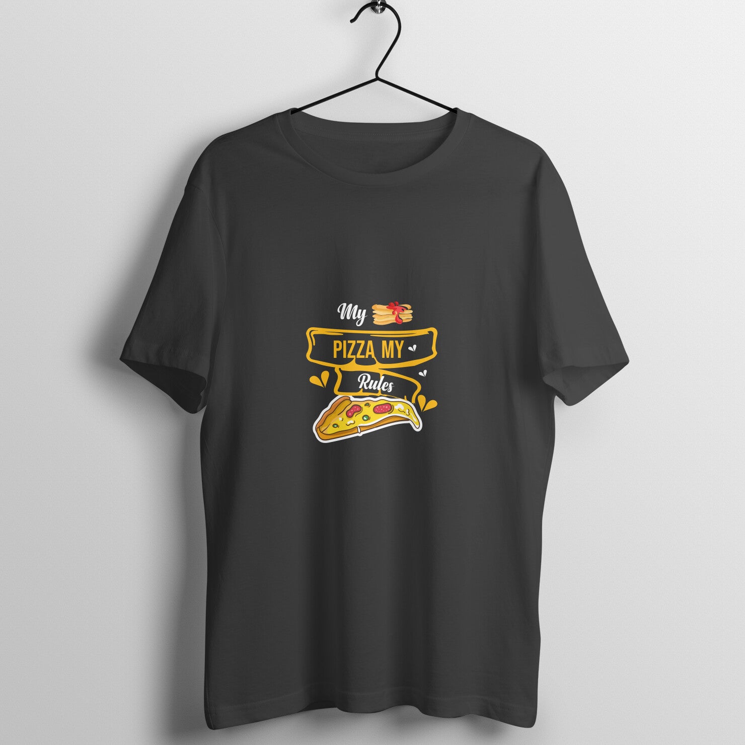 My pizza My rules - T-Shirt