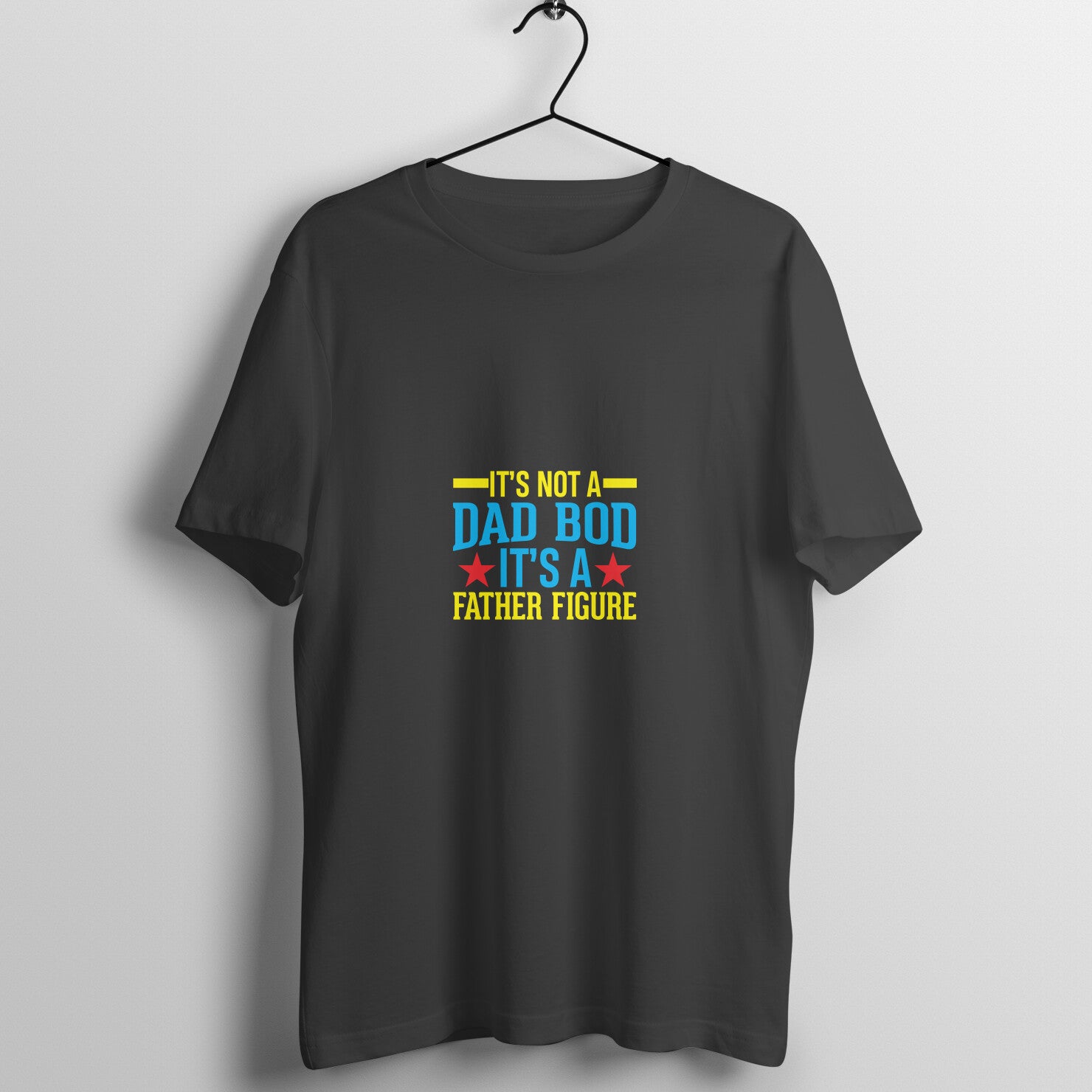 Its not a dad bod - T-Shirt