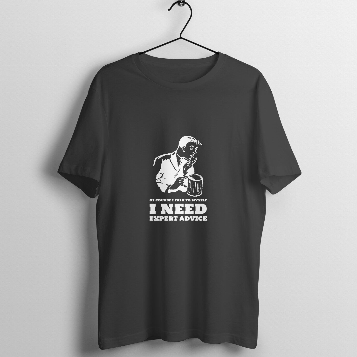 I need expert advice - T-Shirt
